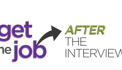 Get the job...After the Interview